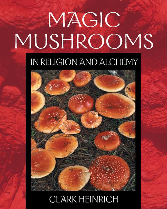 Actual product image Magic Mushrooms in Religion and Alchemy (English, Clark Henry, 2002)