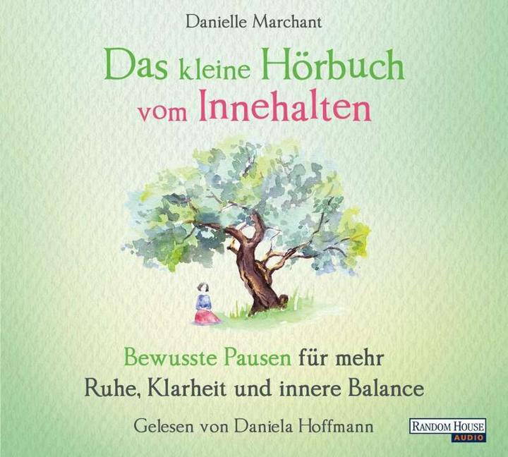 Produktbild Das kleine Hör-Buch vom Innehalten (Danielle Marchant, Deutsch)