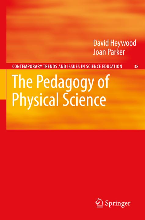 Produktbild The Pedagogy of Physical Science (Englisch, Joan Parker, David Heywood, 2012)