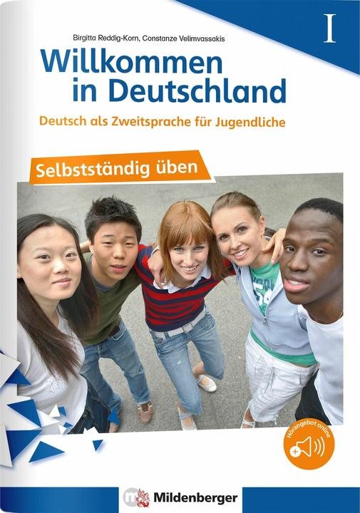 Produktbild Willkommen in Deutschland - Deutsch als Zweitsprache für Jugendliche - Selbstständig üben I (Deutsch, Constanze Velimvassakis, Birgitta Reddig-Korn, 2023)