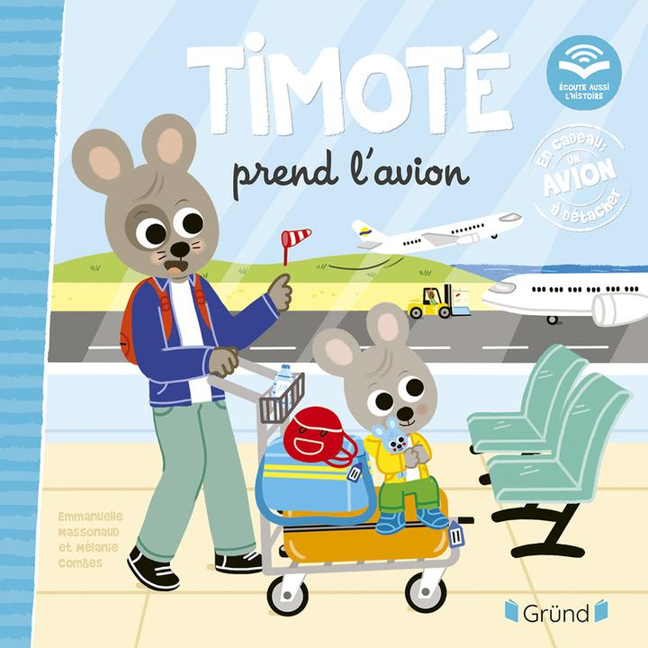 Produktbild Gründ éditions Timoté prend l'avion (Französisch, Combes Mélanie, Massonaud Emmanuelle, 2025)