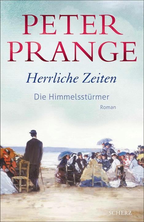 Actual product image Herrliche Zeiten - Die Himmelsstürmer (German, Peter Prange, 2024)