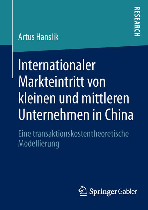 Produktbild Internationaler Markteintritt von kleinen und mittleren Unternehmen in China (Niederländisch, Artus Hanslik, 2013)