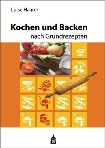 Produktbild Kochen und Backen nach Grundrezepten (Deutsch, Luise Haarer, 2022)