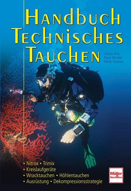 Produktbild Handbuch Technisches Tauchen (Deutsch, Patrice Strazzera, Francois Brun, Pascal Bernabé, 2009)