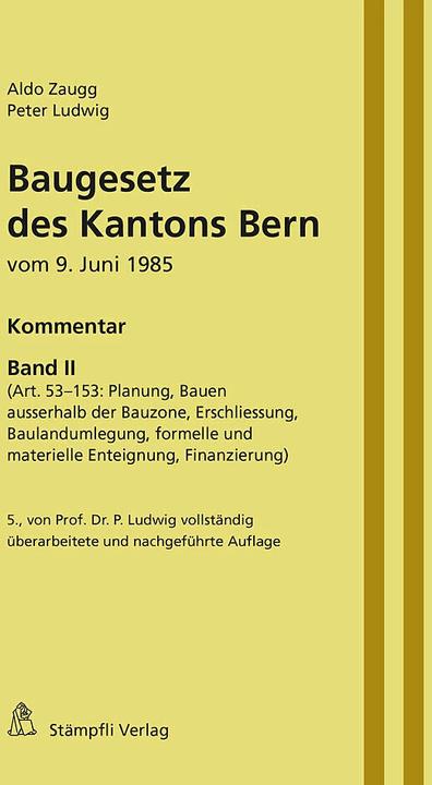 Produktbild Baugesetz des Kantons Bern (Deutsch, Peter Ludwig, Aldo Zaugg, 2024)