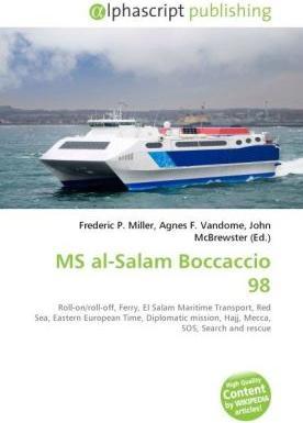 Produktbild MS al-Salam Boccaccio 98 (Frederic P. Miller, Agnes F. Vandome, John McBrewster, 2010)