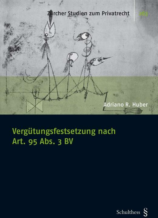 Produktbild Vergütungsfestsetzung nach Art. 95 Abs. 3 BV (Deutsch, Adriano R. Huber, 2015)