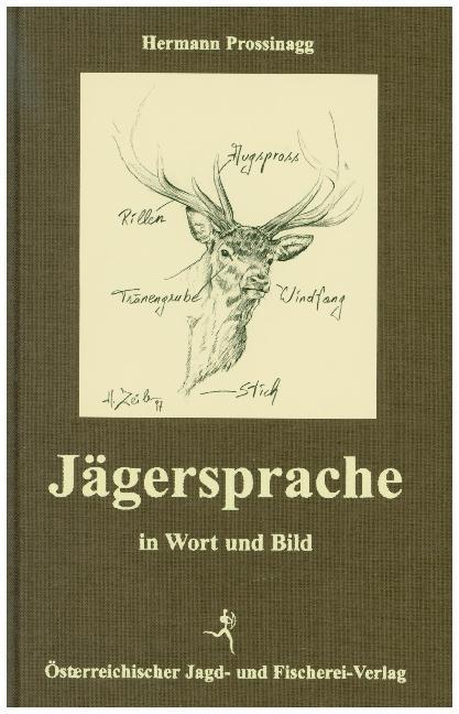 Produktbild Jägersprache (Deutsch, Hermann Prossinagg, 2018)