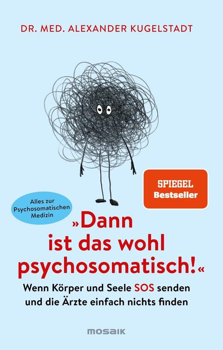 Produktbild Dann ist das wohl psychosomatisch! (Deutsch, Alexander Kugelstadt, 2020)