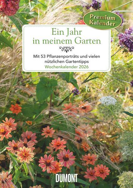 Produktbild Ein Jahr in meinem Garten – Wochenkalender 2026 – Garten-Kalender mit 53 Blatt – Format 21,0 x 29,7 (Deutsch)