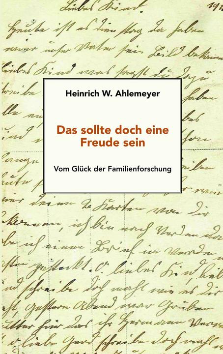 Produktbild Das sollte doch eine Freude sein (Deutsch, Heinrich W. Ahlemeyer, 2024)