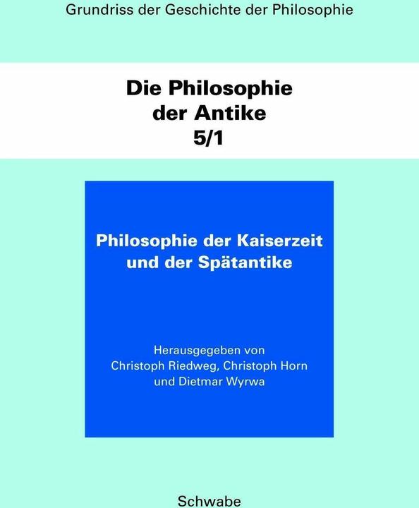 Produktbild Grundriss der Geschichte der Philosophie / Die Philosophie der Antike (Deutsch, Christoph Riedweg, Christoph Horn, Dietmar Wyrwa, 2018)