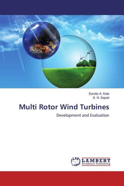 Image du produit Multi Rotor Wind Turbines (Allemand, S. N. Sapali, Sandip A. Kale, 2016)