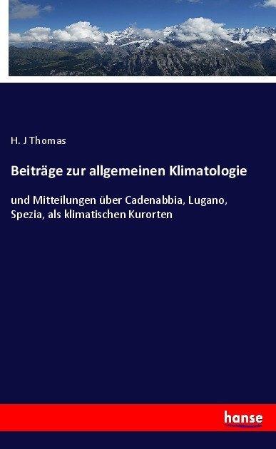 Actual product image Beiträge zur allgemeinen Klimatologie (German, H. J Thomas, 2017)