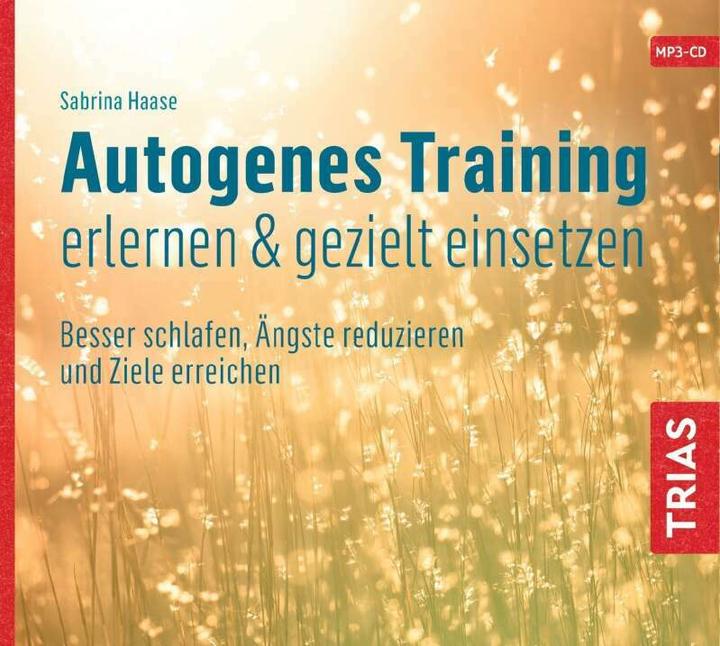 Produktbild Autogenes Training erlernen & gezielt einsetzen (Hörbuch) (Sabrina Haase, Deutsch)