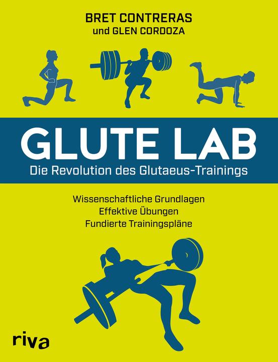 Energie-Label Glute Lab – Die Revolution des Glutaeus-Trainings (Deutsch, Bret Contreras, 2020)
