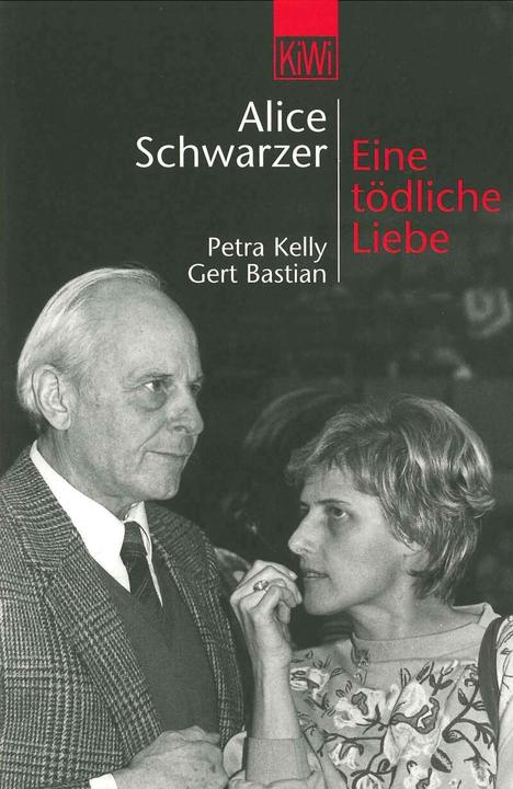 Produktbild Eine tödliche Liebe. Petra Kelly und Gert Bastian (Deutsch, Alice Schwarzer, 1993)