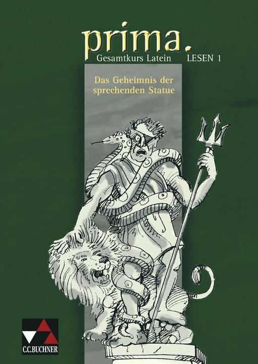 Produktbild Prima Palette Gesamtkurs Latein. Lesen 1: Das Geheimnis der sprechenden Statue (Deutsch, Latein, Michael Lobe, Clement Utz, 2005)