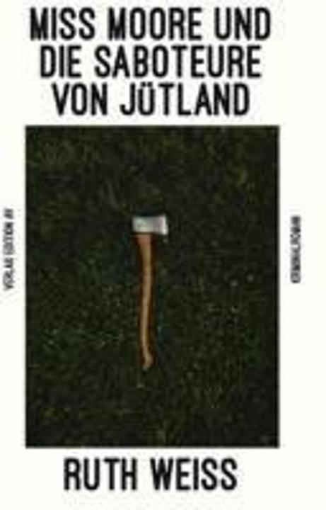 Produktbild Miss Moore und die Saboteure von Jütland (Deutsch, Ruth Weiss, 2024)