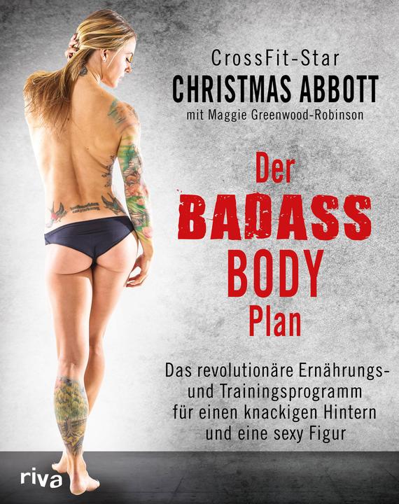 Produktbild Der Badass-Body-Plan (Deutsch, Maggie Greenwood-Robinson, 2015)