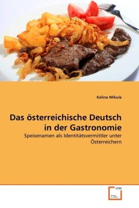 Produktbild Das österreichische Deutsch in der Gastronomie (Deutsch, Kalina Mikula, 2011)