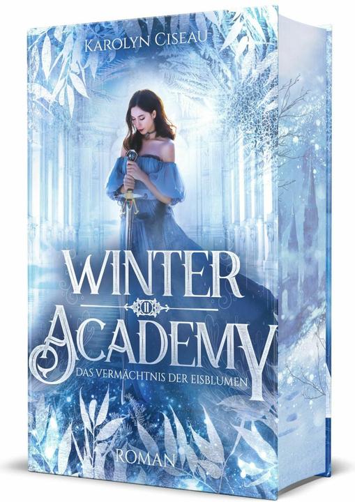 Produktbild Winter Academy. Das Vermächtnis der Eisblumen (Deutsch, Karolyn Ciseau, 2025)