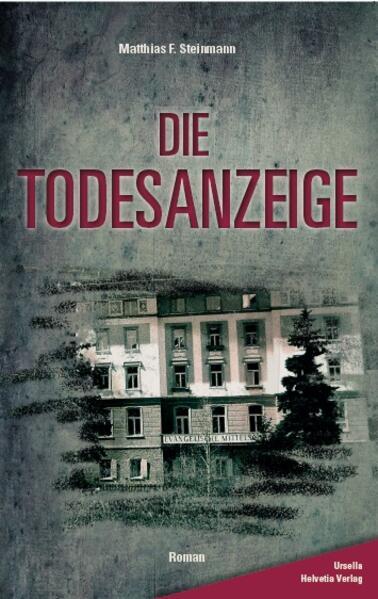 Produktbild Die Todesanzeige (Deutsch, Matthias F. Steinmann, 2022)