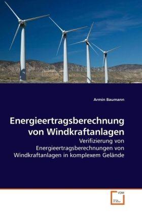 Actual product image Energieertragsberechnung von Windkraftanlagen (German, Armin Baumann, 2009)