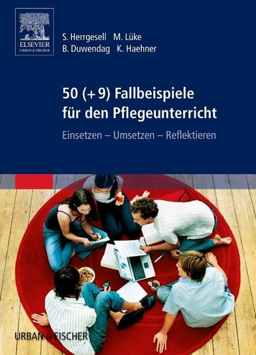 Produktbild 50 (+9) Fallbeispiele für den Pflegeunterricht (Deutsch, Marion Lüke, Kerstin Haehner, Sandra Herrgesell, Bettina Duwendag, 2006)