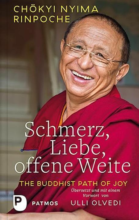 Actual product image Schmerz, Liebe, offene Weite (German, Chökyi Nyima Rinpoche, 2019)