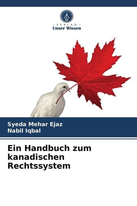 Produktbild Ein Handbuch zum kanadischen Rechtssystem (Syeda Mehar Ejaz, Nabil Iqbal, 2021)