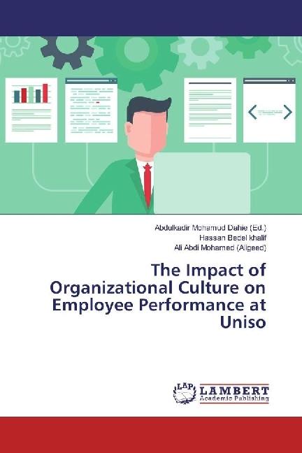 Energie-Label The Impact of Organizational Culture on Employee Performance at Uniso (Hassan Bedel Khalif, Ali Abdi Mohamed (Aligeed), 2017)