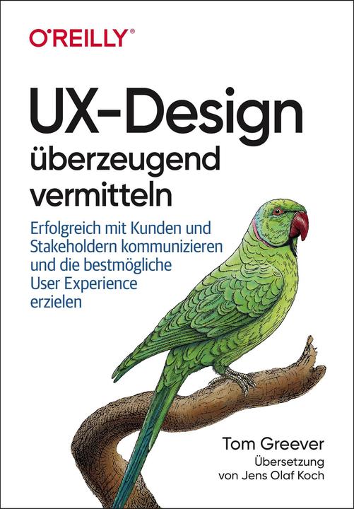 Actual product image UX-Design überzeugend vermitteln (German, Tom Greever, 2021)