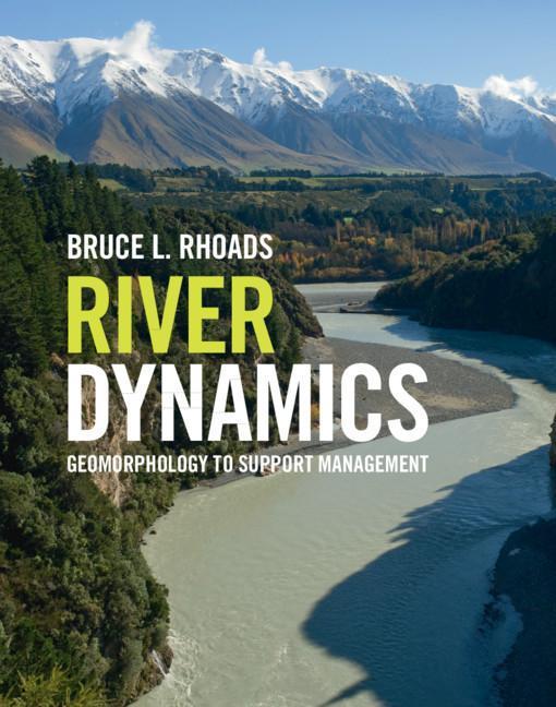Produktbild River Dynamics: Geomorphology to Support Management (Englisch, Bruce L. Rhoads, 2020)