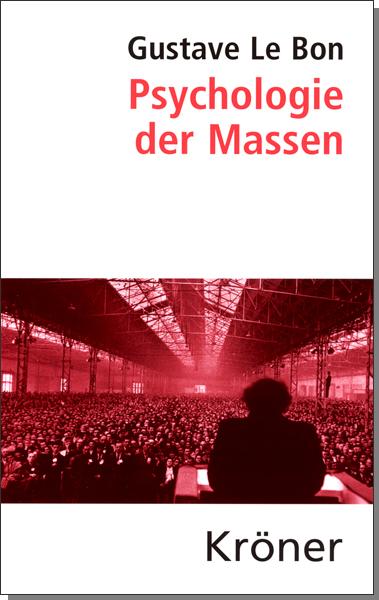 Produktbild Psychologie der Massen (Deutsch, Gustave Le Bon, 2021)