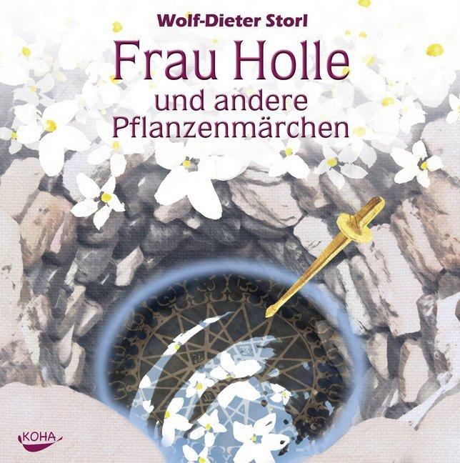 Actual product image Storl, Wolf Dieter: Mrs Holle and other plants (Wolf-Dieter Storl, German)