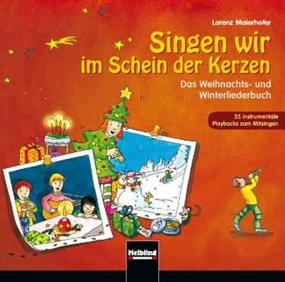 Produktbild Singen wir im Schein der Kerzen,CD-A. (Maierhofer Lorenz, Deutsch)
