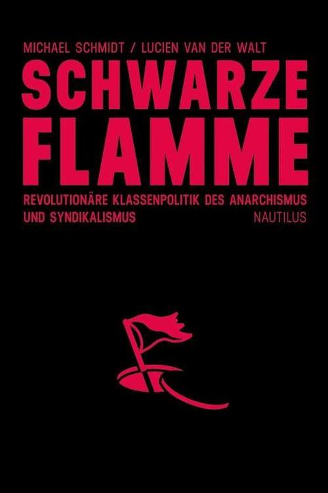 Produktbild Schwarze Flamme (Deutsch, Andreas Förster, Lucien van der Walt, Schmidt Michael, Holger Marcks, 2013)