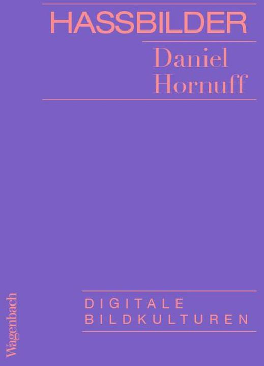 Hassbilder (German, Daniel Hornuff, 2020)