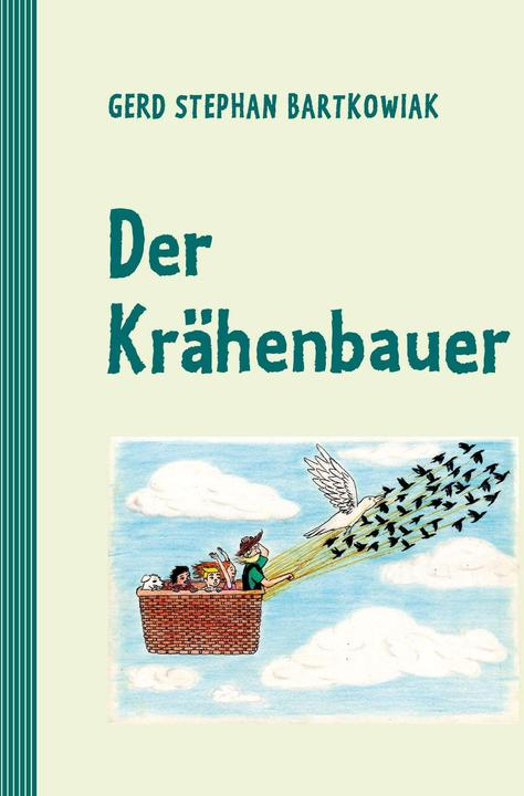 Produktbild Der Krähenbauer (Gerd Stephan Bartkowiak, Deutsch)