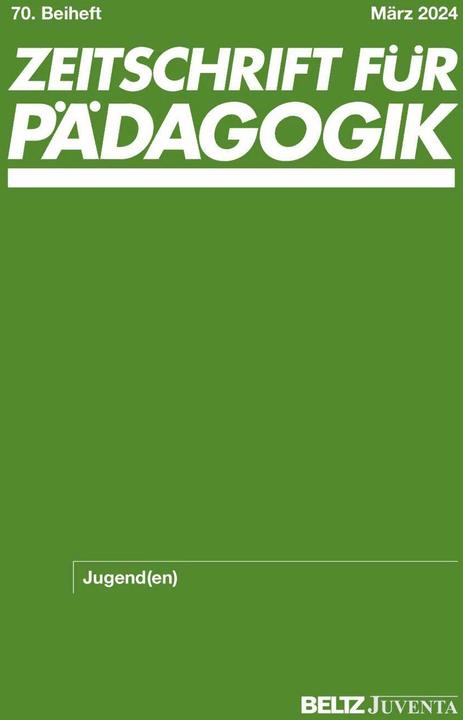 Produktbild Zeitschrift für Pädagogik 70.Beiheft 2024: Jugend(en) (Deutsch, Merle Hummrich, Werner Helsper, Cathleen Grunert, Nicolle Pfaff, 2024)