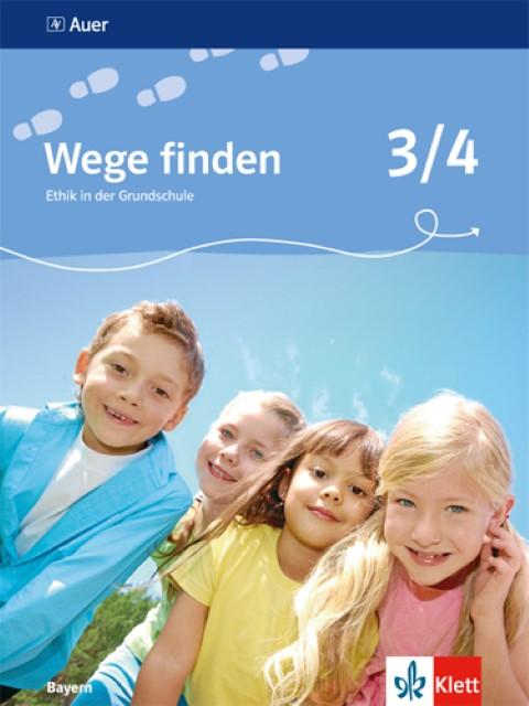 Produktbild Wege finden 3./4. Schuljahr. Schülerbuch. Ethik in der Grundschule. Ausgabe für Bayern (Deutsch, Ernst Klett Verlag, 2015)