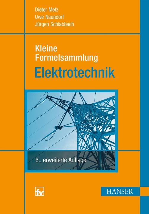Produktbild Kleine Formelsammlung Elektrotechnik (Deutsch, Jürgen Schlabbach, 2014)