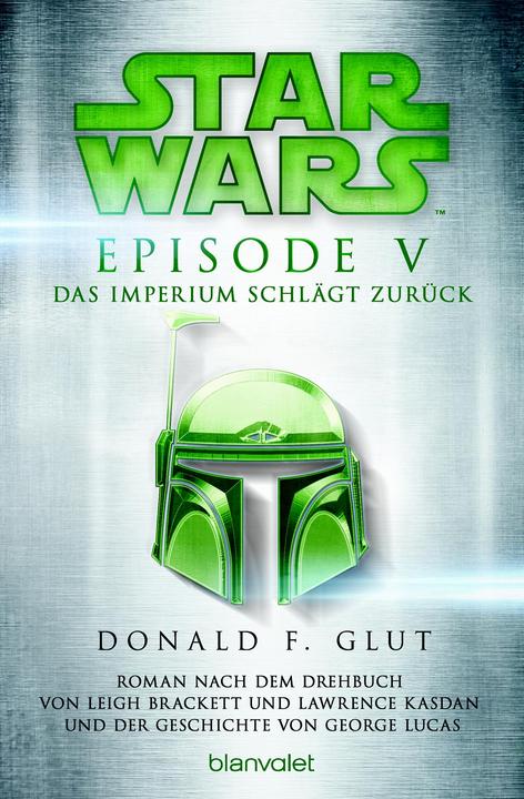 Produktbild Star Wars - Episode V - Das Imperium schlägt zurück (Deutsch, Donald F. Glut, Tony Westermayr, 2015)