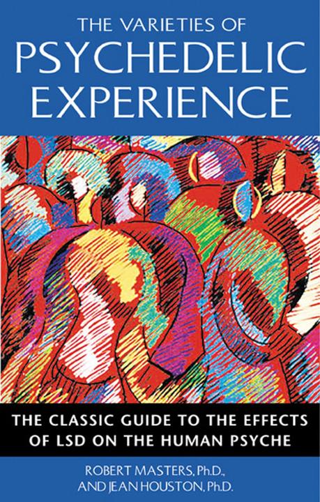 Produktbild The Varieties of Psychedelic Experience (Englisch, Jean Houston, Robert Masters, 2000)