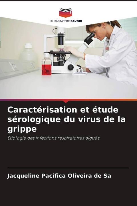 Produktbild Caractérisation et étude sérologique du virus de la grippe (Jacqueline Pacífica Oliveira de Sá, 2024)