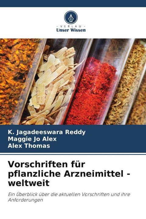Produktbild Vorschriften für pflanzliche Arzneimittel - weltweit (Deutsch, Maggie Jo Alex, K. Jagadeeswara Reddy, Alex Thomas, 2024)