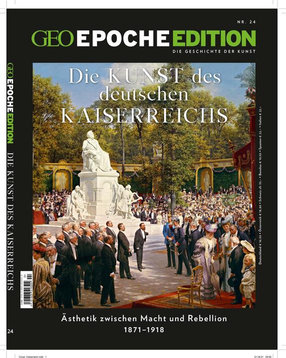 Produktbild GEO Epoche Edition 24/2021 - Die Kunst des Deutschen Kaiserreichs (Deutsch, Jens Schröder, Markus Wolff, 2022)