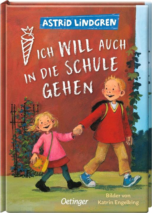 Produktbild Ich will auch in die Schule gehen (Deutsch, Silke von Hacht, Katrin Engelking, Astrid Lindgren, 2024)